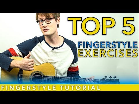 Top 5 Fingerstyle Exercises | Fingerstyle Guitar Tutorial