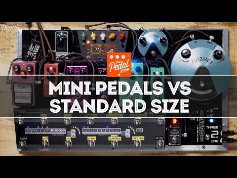 Mini vs Big Pedals: Distortion, Overdrive, Fuzz And Analogue Delay: That Pedal Show