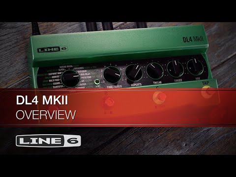 Line 6 | DL4 MkII | Overview