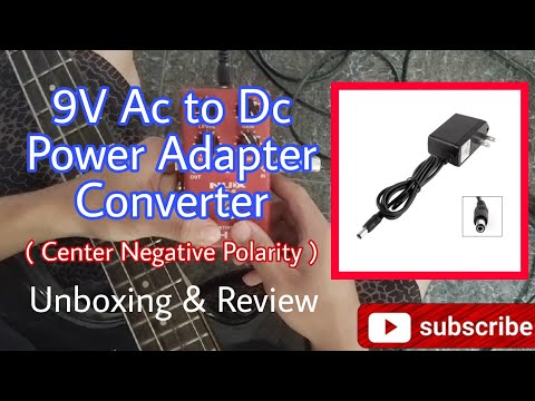 9V AC To DC Power Adapter Converter ( Center Negative Polarity ) : Unboxing &amp; Review | JL Guitar TV