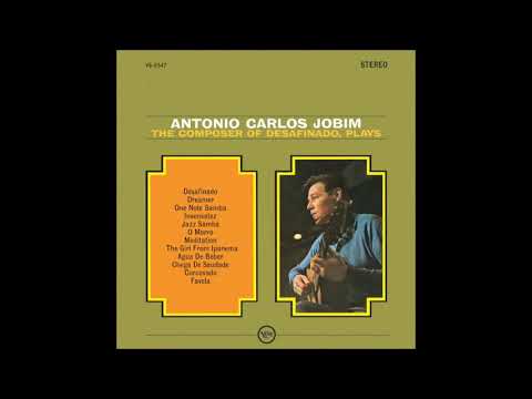 Antonio Carlos Jobim - Desafinado