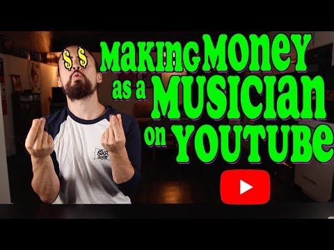 Making Money As A Musician On YouTube