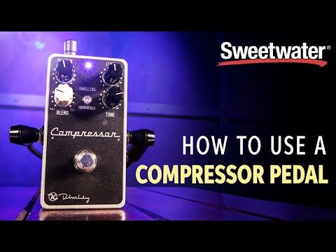 How to Use a Compressor Pedal – Getting the Most out of Your Compressor Pedal