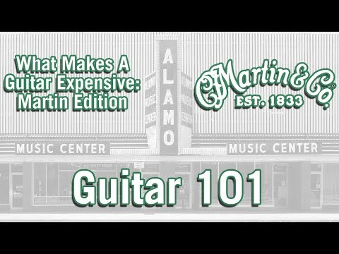 Guitar 101: What Makes A Guitar Expensive-Martin Edition