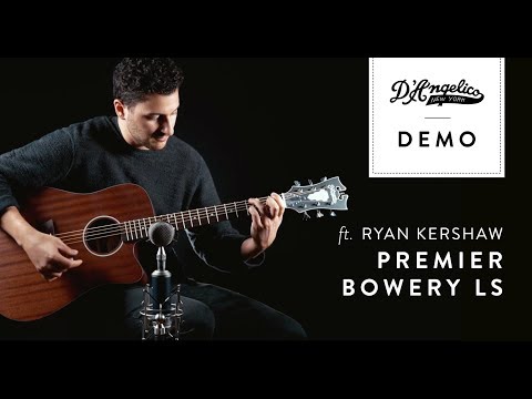Premier Bowery LS Demo | D&#039;Angelico Guitars