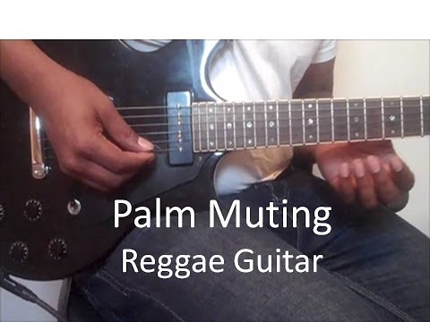 How to play reggae guitar lesson 3 - Palm muting