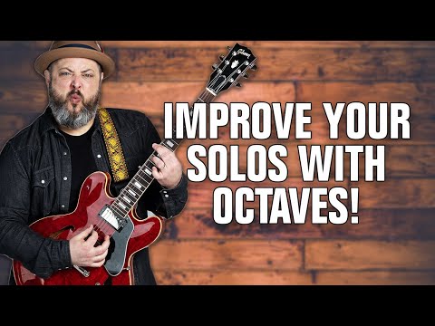 ENHANCE Your Solos Using Octaves