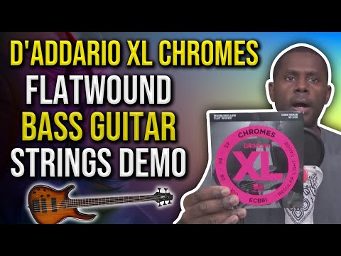 D&#039;Addario XL Chromes Flatwound Bass Guitar Strings Demo
