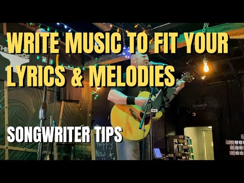 How to Write Music to Fit Your Melodies and Lyrics - Songwriter Tips