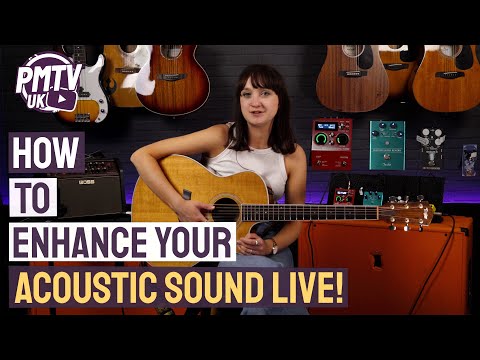 How To Enhance Your Acoustic Guitar Sound Live - Get Your Acoustic Guitar Sounding Pro At Your Gigs!