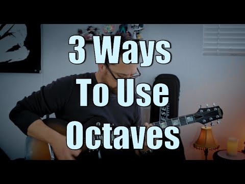3 Ways To Use Octaves