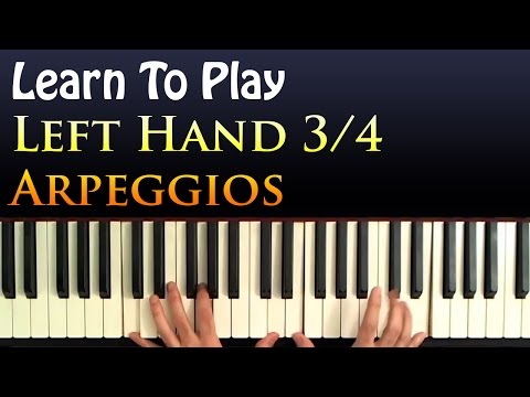 Learn To Play: Left hand arpeggios in 3/4