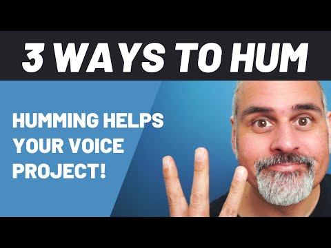 3 Ways To Hum Like A Pro!