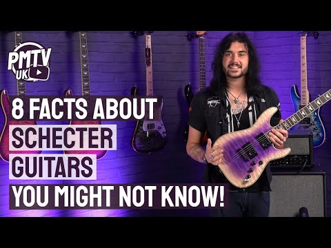 8 Awesome Facts You (Probably) Didn&#039;t Know About Schecter Guitars!