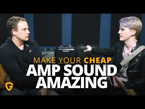 How To Make Your Cheap Guitar Amp Sound Amazing