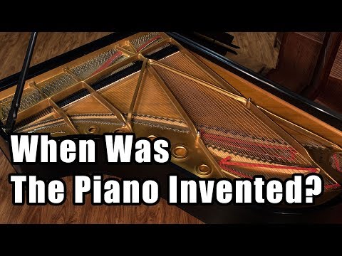 When Was the Piano Invented? The History of the Piano