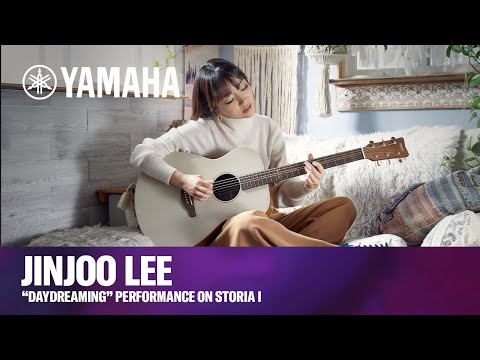 Yamaha | STORIA I | JinJoo Lee &quot;Daydreaming&quot; Performance