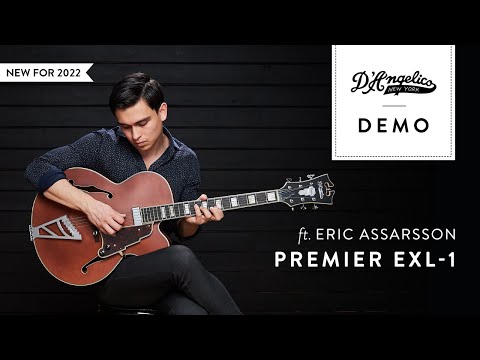 Premier EXL-1 Demo with Eric Assarsson | D&#039;Angelico Guitars
