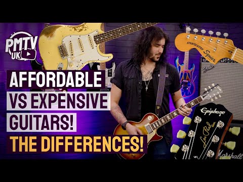 Affordable Vs Expensive Guitars! - Key Differences, Features &amp; Why There Can Be SUCH A Price Gap!