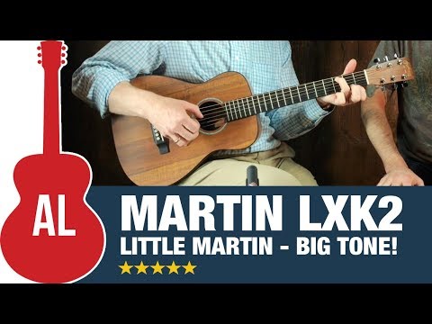 Martin LXK2 - Little Martin with Big Tone!