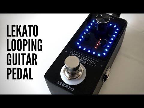 Lekato Guitar Looping &amp; Tuner Pedal Review + Test