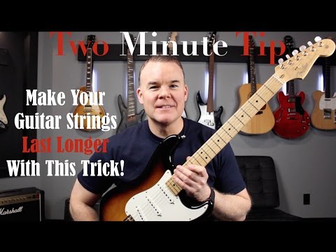 Two Minute Tip #7 Make Your Guitar Strings Last Longer With This Trick!