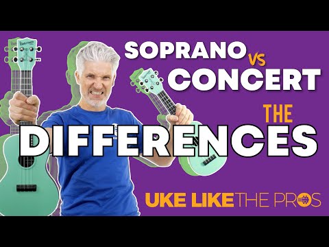 What&#039;s the difference? Concert vs Soprano Ukulele ? Which one is best?