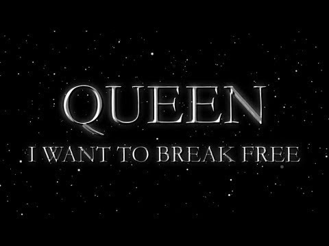 Queen - I Want to Break Free (Official Lyric Video)