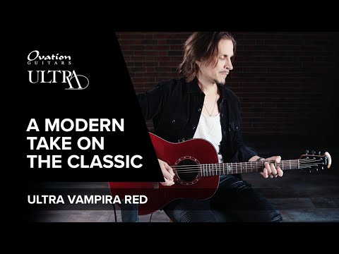 Features (ENG): OVATION ULTRA SERIES // Modern Take On A Classic // Vampira Red 1516VRM-G