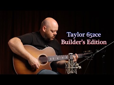 Taylor Builder&#039;s Edition 652ce Demo &amp; Review | Our Favorite Taylor 12-String