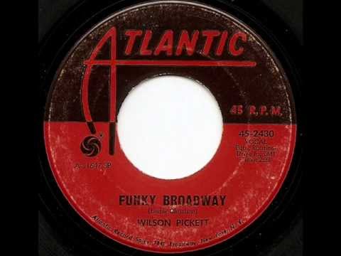 WILSON PICKETT - FUNKY BROADWAY (ATLANTIC)