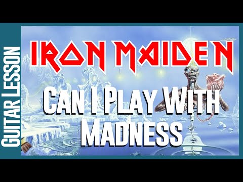 Iron Maiden - Can I Play With Madness - Guitar Lesson Tutorial