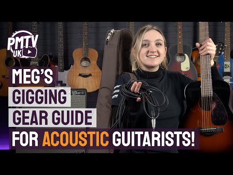Meg&#039;s Gig Gear Guide For Acoustic Guitarists - Everything You Possibly Need To Start Gigging!