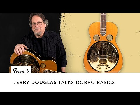 Jerry Douglas: Dobro Basics and 3 Tunings For Resonator Guitar