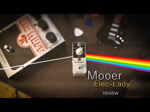 Mooer Elec-Lady | Review | Ferdi Floyd