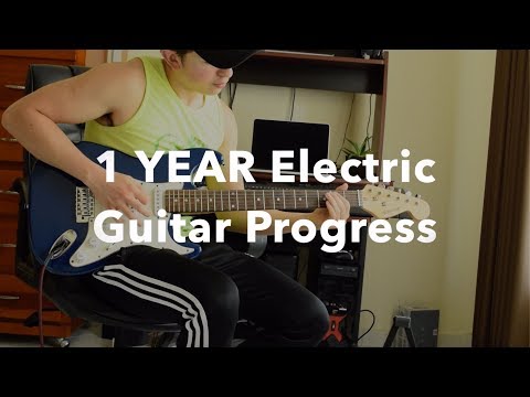 1 Year Electric Guitar Progress - How good can you get in a year?