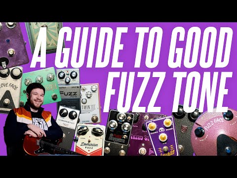 A Guide To GOOD Fuzz Tone (With Any Fuzz Pedal)