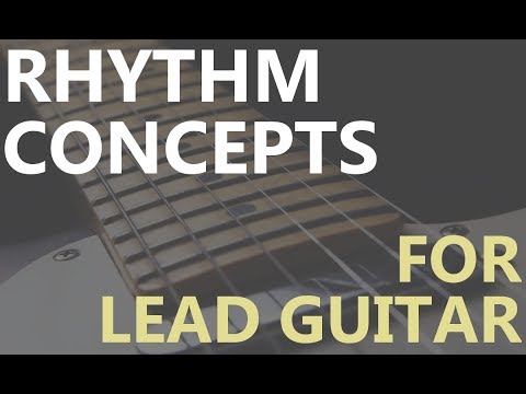 3 Rhythmic Concepts to Improve your Solos [Guitar Lesson]