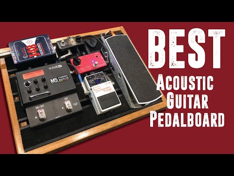 Best Acoustic Guitar Pedalboard for Playing Live