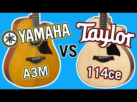 Taylor 114ce vs Yamaha A3M Comparison