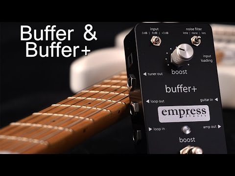 Empress Effects Buffer &amp; Buffer+