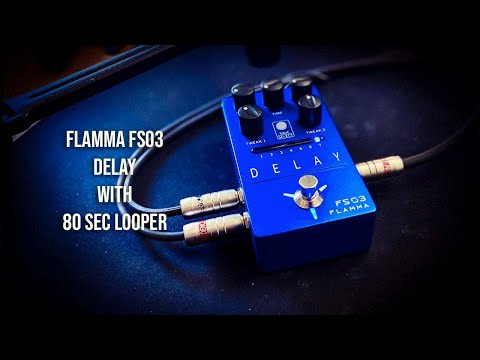 Flamma: FS03 DELAY / 80 Sec Looper