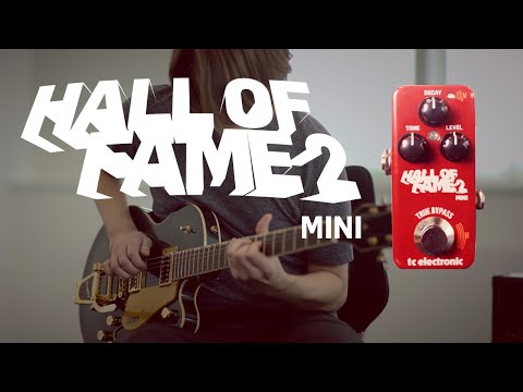 Hall of Fame 2 Mini Reverb - Official Product Video