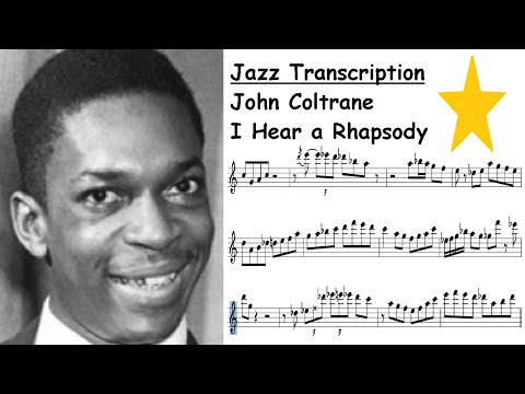 John Coltrane Transcription - I Hear a Rhapsody