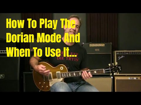 How To Play The Dorian Scale On Guitar And When To Use It