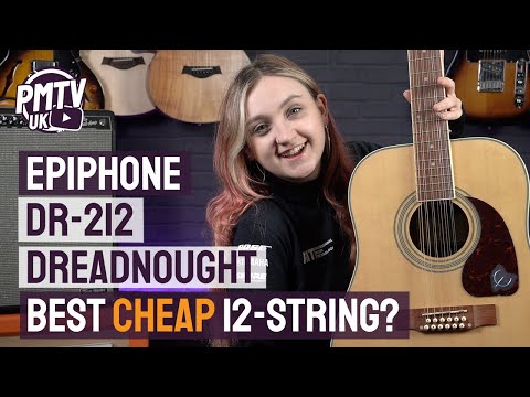 Epiphone Songmaker DR-212 - Best Cheap 12-String Acoustic?