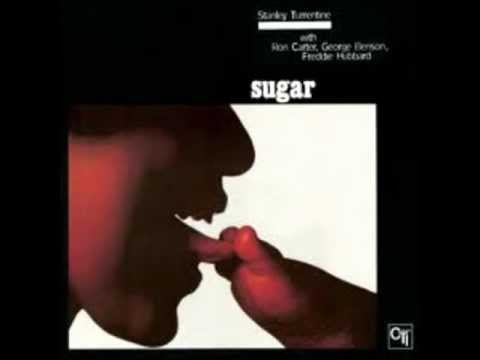 Stanley Turrentine Sextet - Sugar