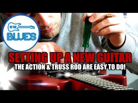Adjusting the Action and Truss Rod on a New Electric Guitar