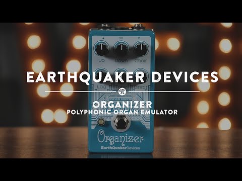 Earthquaker Devices Organizer Polyphonic Organ Emulator | Reverb Demo Video