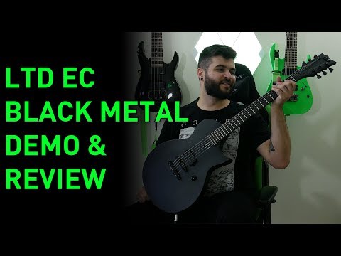 I Don&#039;t Like Black Metal, But I Love This Guitar! LTD EC - Black metal Demo &amp; Review